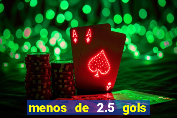 menos de 2.5 gols o que significa